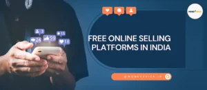 Free Online Selling Platforms in India- Grow Sales, Earn High Profit